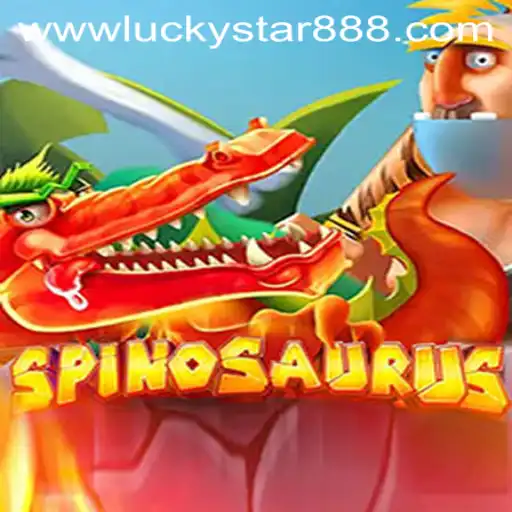 Discover the Thrill of Spinosaurus at LuckyStar88